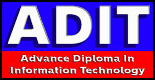 ADVANCE DIPLOMA IN INFORMATION TECHNOLOGY (ADIT)